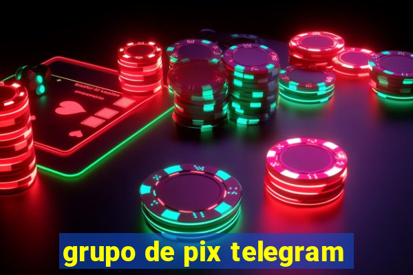 grupo de pix telegram